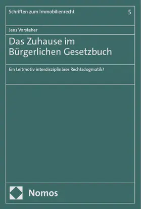 Vorsteher |  Das Zuhause im Bürgerlichen Gesetzbuch | eBook | Sack Fachmedien