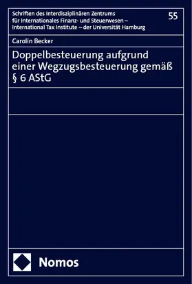 Becker |  Doppelbesteuerung aufgrund einer Wegzugsbesteuerung gemäß § 6 AStG | eBook | Sack Fachmedien