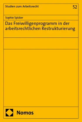 Spicker |  Das Freiwilligenprogramm in der arbeitsrechtlichen Restrukturierung | eBook | Sack Fachmedien