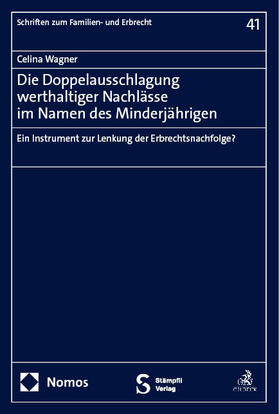 Wagner |  Die Doppelausschlagung werthaltiger Nachlässe im Namen des Minderjährigen | eBook | Sack Fachmedien