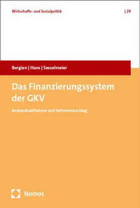 Bergien / Hans / Sesselmeier |  Das Finanzierungssystem der GKV | eBook | Sack Fachmedien