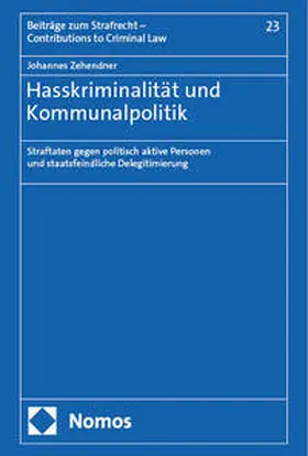 Zehendner |  Hasskriminalität und Kommunalpolitik | eBook | Sack Fachmedien