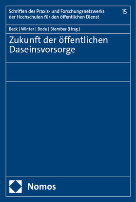 Beck / Winter / Bode |  Zukunft der öffentlichen Daseinsvorsorge | eBook | Sack Fachmedien