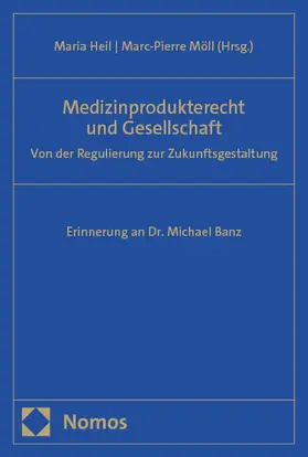 Heil / Möll |  Medizinprodukterecht und Gesellschaft | eBook | Sack Fachmedien