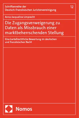 Limprecht |  Die Zugangsverweigerung zu Daten als Missbrauch einer marktbeherrschenden Stellung | eBook | Sack Fachmedien