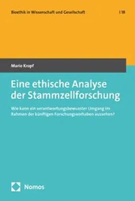 Kropf |  Eine ethische Analyse der Stammzellforschung | eBook | Sack Fachmedien