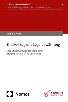 Auer |  Strafvollzug und Legalbewährung | eBook | Sack Fachmedien