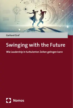 Graf |  Swinging with the Future | eBook | Sack Fachmedien