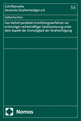 Enss |  Das Verbot paralleler Ermittlungsverfahren vor erstmaliger rechtskräftiger Sanktionierung unter dem Aspekt der Einmaligkeit der Strafverfolgung | eBook | Sack Fachmedien