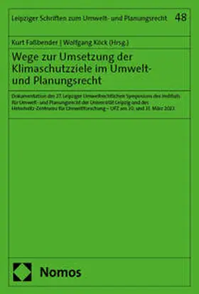 Faßbender / Köck |  Wege zur Umsetzung der Klimaschutzziele im Umwelt- und Planungsrecht | eBook | Sack Fachmedien