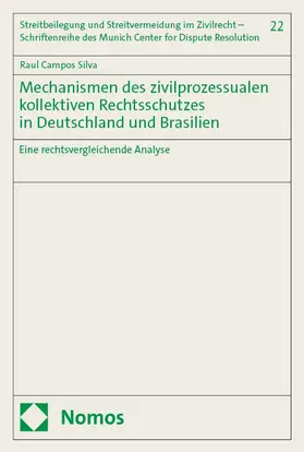 Campos Silva |  Mechanismen des zivilprozessualen kollektiven Rechtsschutzes in Deutschland und Brasilien | eBook | Sack Fachmedien