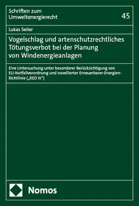 Seiler |  Vogelschlag und artenschutzrechtliches Tötungsverbot bei der Planung von Windenergieanlagen | eBook | Sack Fachmedien