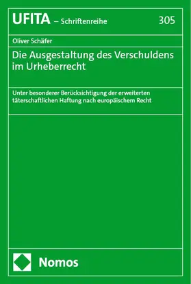 Schäfer |  Die Ausgestaltung des Verschuldens im Urheberrecht | eBook | Sack Fachmedien