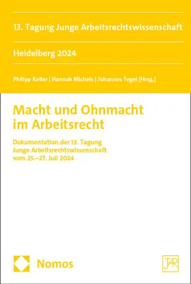 Keller / Michels / Tegel |  Macht und Ohnmacht im Arbeitsrecht | eBook | Sack Fachmedien