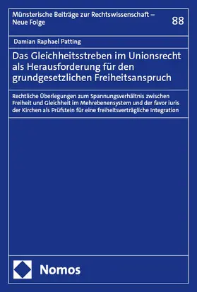 Patting |  Das Gleichheitsstreben im Unionsrecht als Herausforderung für den grundgesetzlichen Freiheitsanspruch | eBook | Sack Fachmedien