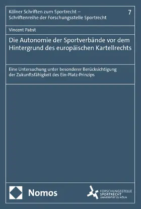 Pabst |  Die Autonomie der Sportverbände vor dem Hintergrund des europäischen Kartellrechts | eBook | Sack Fachmedien