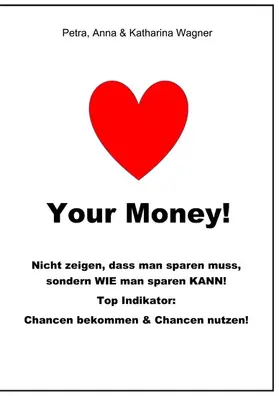 Wagner |  Love your Money! | eBook | Sack Fachmedien