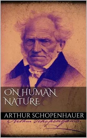 Schopenhauer |  On Human Nature | eBook | Sack Fachmedien