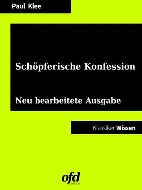 Klee / edition |  Schöpferische Konfession | eBook | Sack Fachmedien