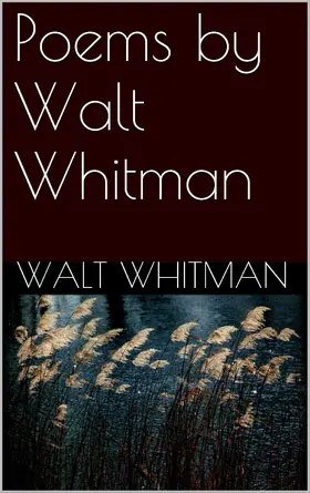 Whitman |  Poems By Walt Whitman | eBook | Sack Fachmedien