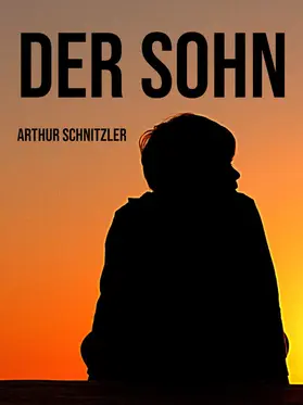 Schnitzler |  Der Sohn | eBook | Sack Fachmedien