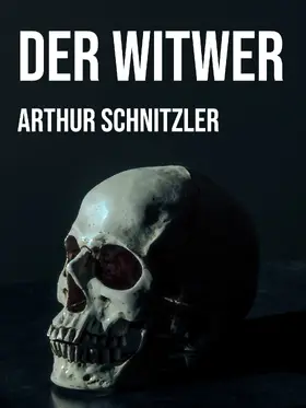 Schnitzler |  Der Witwer | eBook | Sack Fachmedien