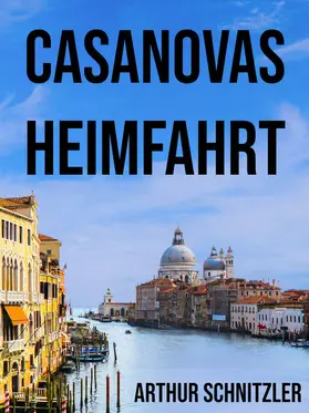 Schnitzler |  Casanovas Heimfahrt | eBook | Sack Fachmedien