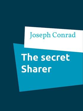 Conrad |  The secret Sharer | eBook | Sack Fachmedien