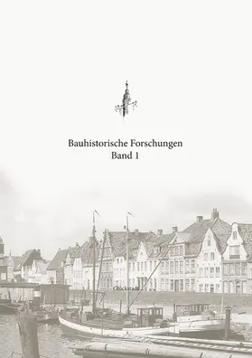 Boldt / Loebert |  Bauhistorische Forschungen Band 1 | eBook | Sack Fachmedien