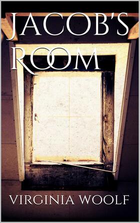 Woolf |  Jacob's Room | eBook | Sack Fachmedien