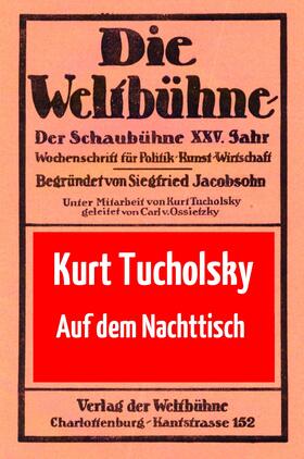 Tucholsky |  Auf dem Nachttisch | eBook | Sack Fachmedien