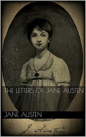 Austen |  The Letters of Jane Austen | eBook | Sack Fachmedien