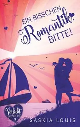 Louis |  Ein bisschen Romantik, bitte! | Buch |  Sack Fachmedien