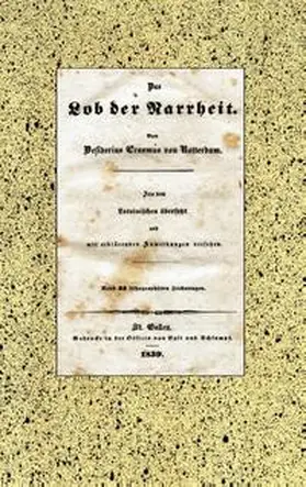 Rotterdam / Glück |  Das Lob der Narrheit. Reprint der Ausgabe von 1839 (BoD) | Buch |  Sack Fachmedien