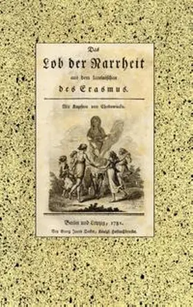 Rotterdam | Das Lob der Narrheit. Reprint der Ausgabe von 1781 | Buch | 978-3-7494-5007-7 | sack.de