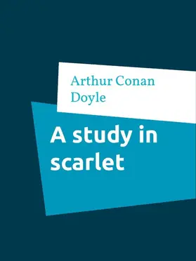 Doyle |  A study in scarlet | eBook | Sack Fachmedien