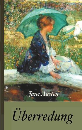 Austen |  Jane Austen: Überredung | eBook | Sack Fachmedien