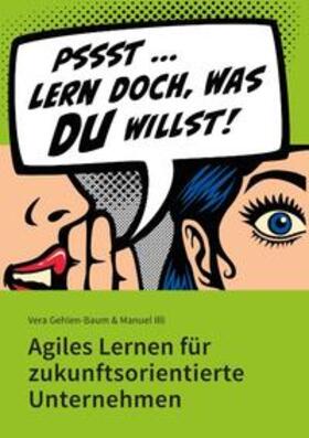 Gehlen-Baum / Illi |  Lern doch, was Du willst! | Buch |  Sack Fachmedien
