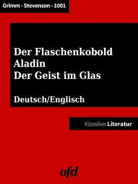 Grimm / Nacht / Stevenson |  Der Geist im Glas - Aladin und die Wunderlampe - Der Flaschenkobold | eBook | Sack Fachmedien