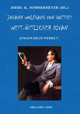 Goethe / Syrg / Sommermeyer |  Johann Wolfgang von Goethes West-östlicher Divan, Hermann und Dorothea | eBook | Sack Fachmedien