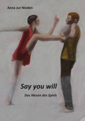 Spies / Castor / Eckel |  Say you Will | Buch |  Sack Fachmedien