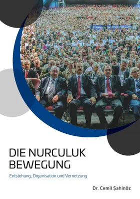 Sahinöz |  Die Nurculuk Bewegung | eBook | Sack Fachmedien