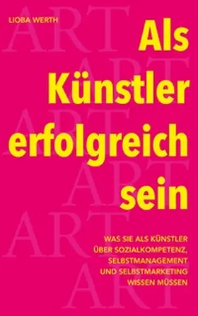 Werth |  Als Künstler erfolgreich sein | Buch |  Sack Fachmedien