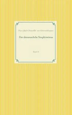 von Grimmelshausen |  Der abenteuerliche Simplicissimus | Buch |  Sack Fachmedien