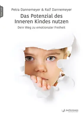 Dannemeyer |  Das Potenzial des Inneren Kindes nutzen | eBook | Sack Fachmedien