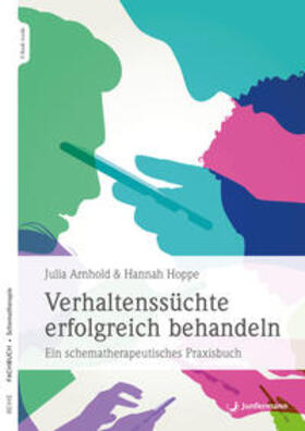 Hoppe / Arnhold |  Verhaltenssüchte erfolgreich behandeln | Buch |  Sack Fachmedien