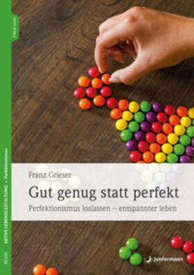 Grieser |  Gut genug statt perfekt | Buch |  Sack Fachmedien