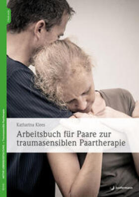 Klees |  Arbeitsbuch für Paare zur traumasensiblen Paartherapie | Buch |  Sack Fachmedien