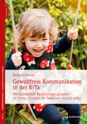 Leitner |  Gewaltfreie Kommunikation in der KiTa | Buch |  Sack Fachmedien