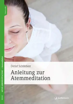 Schönherr |  Anleitung zur Atemmeditation | Buch |  Sack Fachmedien